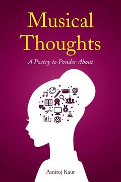 portada Musical Thoughts: A Poetry to Ponder About (en Inglés)
