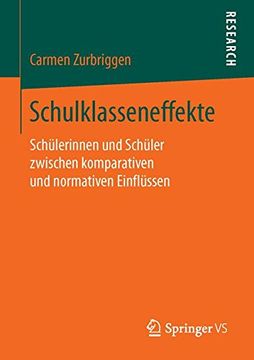 portada Schulklasseneffekte: Schülerinnen und Schüler Zwischen Komparativen und Normativen Einflüssen (en Alemán)