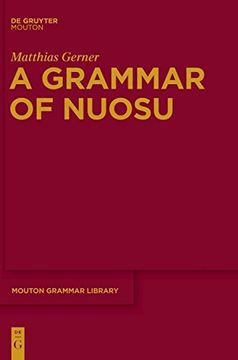 portada A Grammar of Nuosu (Mouton Grammar Library [Mgl]) (en Inglés)