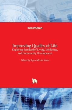 portada Improving Quality of Life: Exploring Standard of Living, Wellbeing, and Community Development (en Inglés)