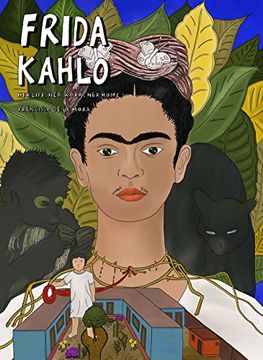 portada Frida Kahlo: Her Life, her Work, her Home (en Inglés)