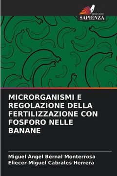 portada Microrganismi E Regolazione Della Fertilizzazione Con Fosforo Nelle Banane (en Italiano)