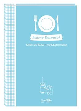 portada Butter & Buttermilch: Kochen und Backen - Eine Rezeptsammlung (Herrlich Nostalgisch) (in German)