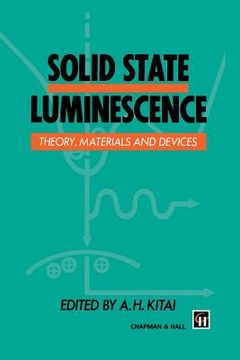 portada Solid State Luminescence: Theory, Materials and Devices (en Inglés)