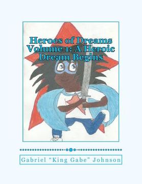 portada heroes of dreams: a heroic dream begins (in English)