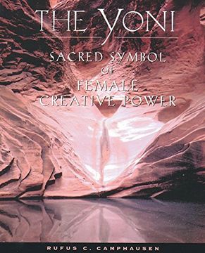 portada The Yoni: Sacred Symbol of Female Creative Power (en Inglés)
