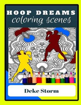 portada Adult Coloring Book - Hoop Dreams - Basketball Theme Adult Coloring Pages: For Sports Fans Who Love To Color (en Inglés)