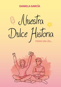 portada Nuestra dulce historia... todo un lío (in Spanish)