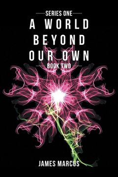 portada A World Beyond Our Own: Book Two (en Inglés)