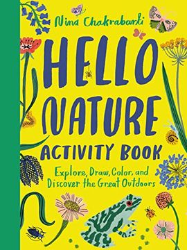 portada Hello Nature Activity Book: Explore, Draw, Color, and Discover the Great Outdoors: Explore, Draw, Colour and Discover the Great Outdoors (en Inglés)
