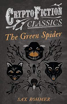 portada The Green Spider (Cryptofiction Classics - Weird Tales of Strange Creatures) 
