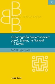 portada Historiografia Deuteronomista: Josue, Jueces, 1-2 Samuel, 1-2 Reyes (in Spanish)