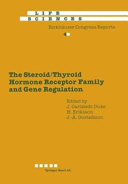 portada The Steroid/Thyroid Hormone Receptor Family and Gene Regulation: Proceedings of the 2nd International CBT Symposium Stockholm, Sweden, November 4-5, 1 (in English)