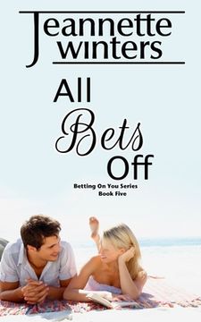 portada All Bets Off (Betting on You Series: Book 5) (in English)