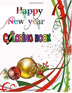 portada Happy new Year Coloring Book: Coloring Books for Adults Relaxation, Happy new Year: An Adult Happy new Year Colouring Book With Cute Holiday Designs and Relaxing Pages. Best Gift for Holiday. 