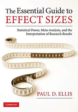 portada The Essential Guide to Effect Sizes: Statistical Power, Meta-Analysis, and the Interpretation of Research Results (en Inglés)