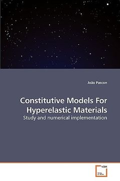 portada constitutive models for hyperelastic materials (en Inglés)