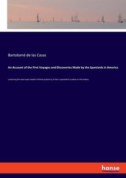 portada An Account of the First Voyages and Discoveries Made by the Spaniards in America: containing the most exact relation hitherto publish'd, of their unpa