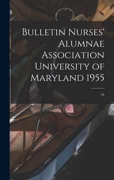 portada Bulletin Nurses' Alumnae Association University of Maryland 1955; 34 (en Inglés)