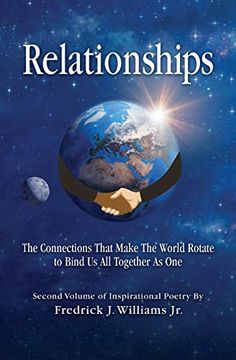 portada Relationships: The Connections That Make the World Rotate to Bind us all Together as one (en Inglés)