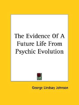portada the evidence of a future life from psychic evolution