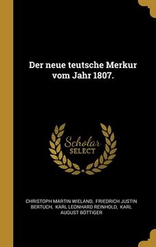 portada Der neue teutsche Merkur vom Jahr 1807. (in German)