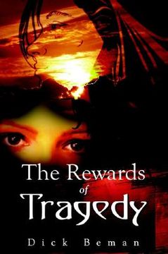 portada the rewards of tragedy (en Inglés)