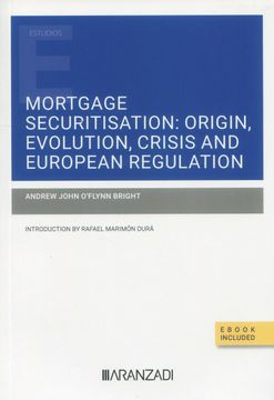 portada Mortgage Securitisation Origin Evolution Crisis and European (in Spanish)