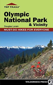 portada Top Trails: Olympic National Park and Vicinity: Must-Do Hikes for Everyone (en Inglés)