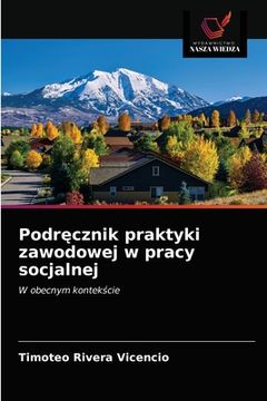 portada Podręcznik praktyki zawodowej w pracy socjalnej (en Polaco)