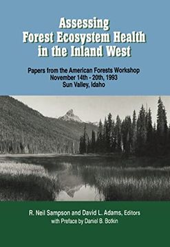 portada Assessing Forest Ecosystem Health in the Inland West: Papers From the American Forests Workshop November 14–20, 1993 sun Valley, Idaho