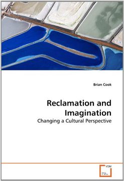 portada Reclamation and Imagination: Changing a Cultural Perspective