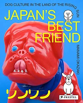 portada Japan'S Best Friend: Dog Culture in the Land of the Rising sun (en Inglés)