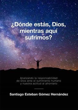 portada Donde Estas, Dios, Mientras Aqui Sufrimos? (in Spanish)