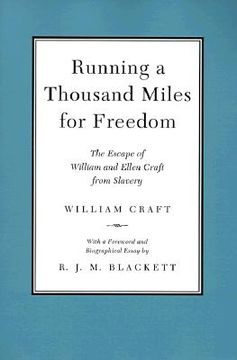 portada running a thousand miles for freedom: the escape of william and ellen craft from slavery (en Inglés)