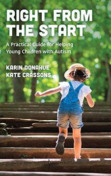 portada Right from the Start: A Practical Guide for Helping Young Children with Autism (en Inglés)