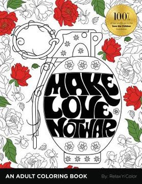 portada Make Love, Not War: An Adult Coloring Book (en Inglés)