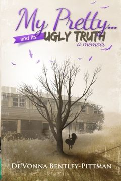 portada My Pretty and Its Ugly Truth: Volume 1 (in English)
