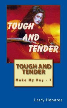 portada Tough and Tender: Make My Day - 7 (en Inglés)