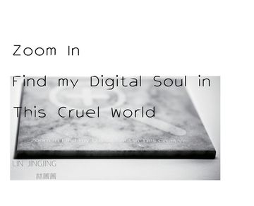 portada Zoom In Find my Digital Soul in This Cruel World (en Inglés)