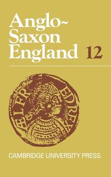portada Anglo-Saxon England: Volume 12 Hardback: V. 12 (en Inglés)