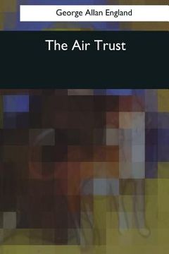portada The Air Trust (en Inglés)