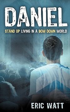 portada daniel ~ stand up living in a bow down world