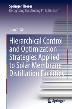 portada Hierarchical Control and Optimization Strategies Applied to Solar Membrane Distillation Facilities (in English)