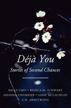 portada Deja You: Stories of Second Chances (en Inglés)