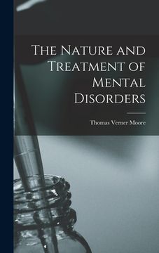 portada The Nature and Treatment of Mental Disorders (en Inglés)