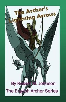 portada The Archer's Lightning Arrows: The English Archer Series (en Inglés)