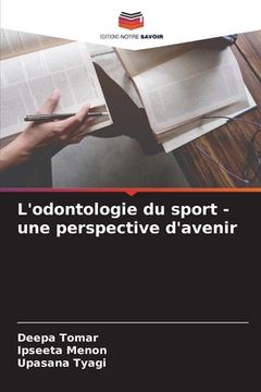 portada L'odontologie du sport - une perspective d'avenir (en Francés)
