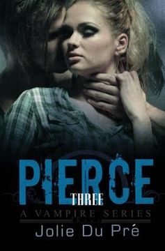 portada Pierce: A Vampire Series: Novella 3 (in English)