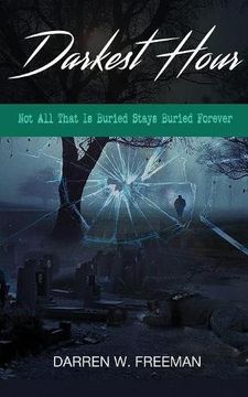 portada Darkest Hour: Not All That Is Buried Stays Buried Forever